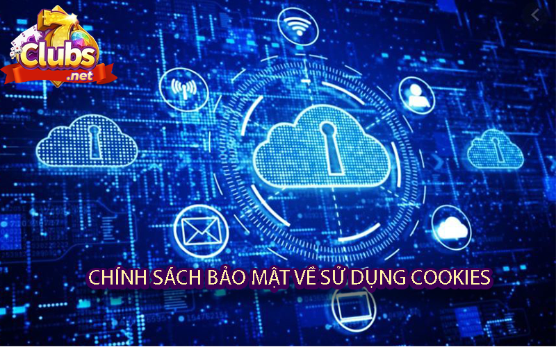 Chính sách bảo mật về sử dụng Cookies