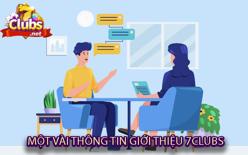 Một vài thông tin giới thiệu 7clubs