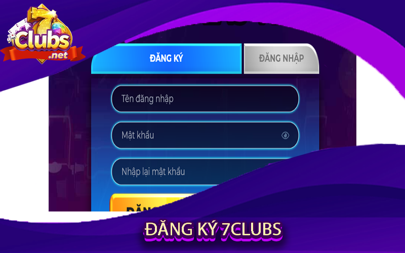 Đăng Ký 7Clubs