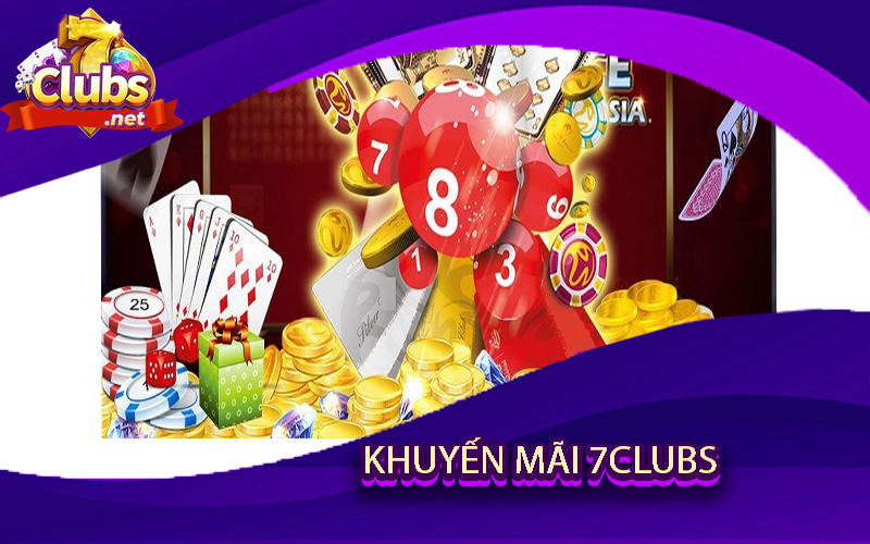 Khuyến Mãi 7Clubs