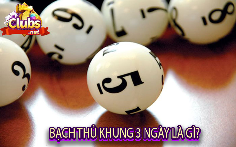 Bạch Thủ Khung 3 Ngày Là Gì