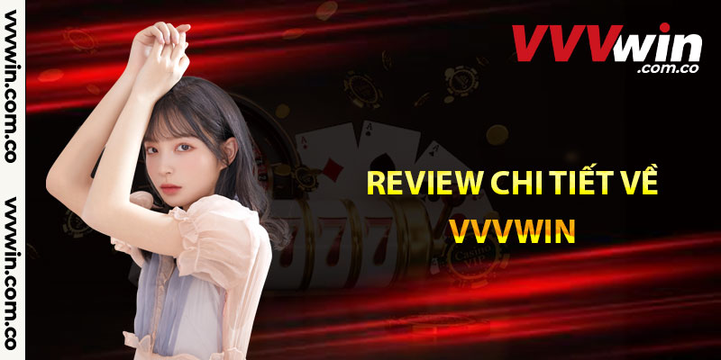 Review chi tiết về vvvwin